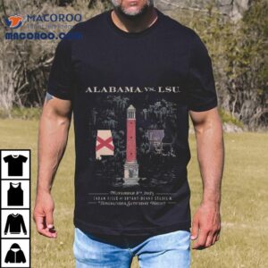 Alabama Crimson Tide Vs Lsu Tigers Tuscaloosa Saturday Night Nov Th Tshirt