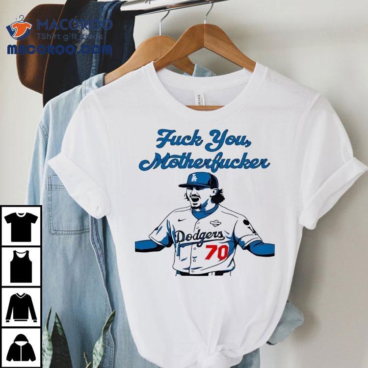 Alex Wood Fuck You Motherfucker Los Angeles Dodgers Shirt Alex Wood Fuck You Motherfucker Los Angeles Dodgers Shirt