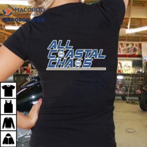 All Coastal Chaos Tshirt