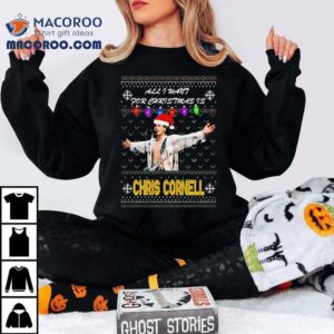 All I Want For Christmas Is Chris Cornell Musician Tshirt