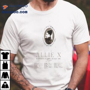Allie X Happiness Is Coming To Get You Tour Tshirt