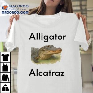 Alligator Alcatraz Crocodile Tshirt
