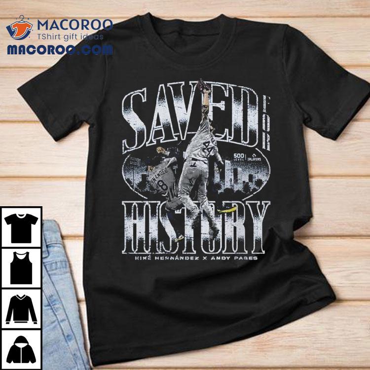 Andy Pages Los Angeles D Saved For History Shirt Andy Pages Los Angeles D Saved For History Shirt