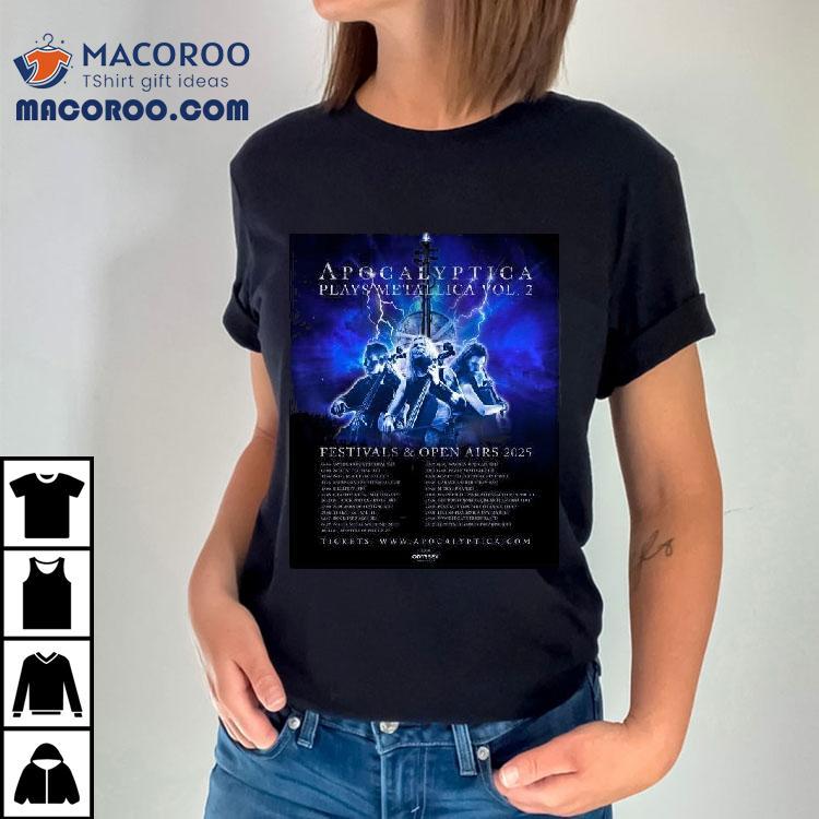 Apocalyptica Plays Metallica Vol 2 Festivals Open Airs 2025 Shirt Apocalyptica Plays Metallica Vol 2 Festivals Open Airs 2025 Shirt