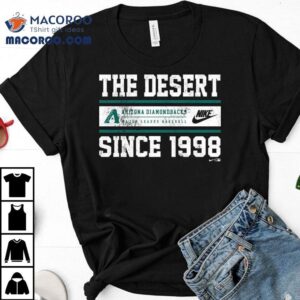 Arizona Diamondbacks The Desert Since Tshirt