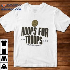 Atlanta Hawks Hoops For Troops Tshirt
