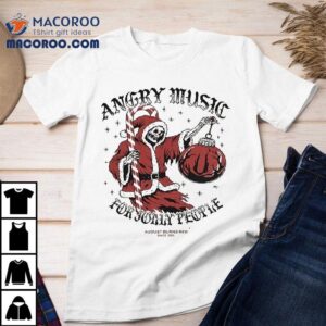 August Burns Red Christmas Angry Music For Jolly People Jolly Reaper Tshirt