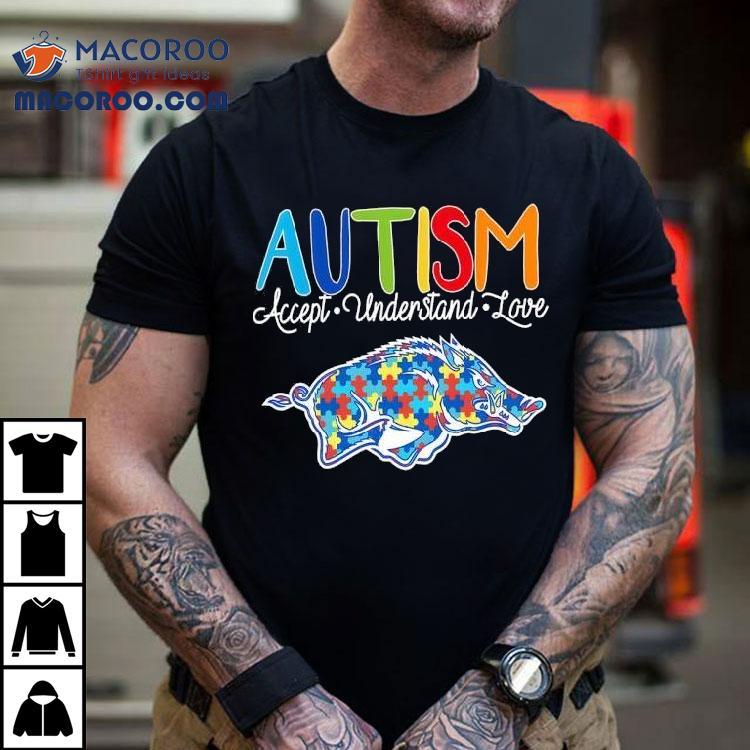Autism Accept Understand Love Arkansas Razorbacks Shirt Autism Accept Understand Love Arkansas Razorbacks Shirt