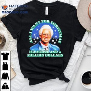Baby Billy Freeman All I Want For Christmas Is A Ball And Million Dollars The Righteous Gemstones Tshirt