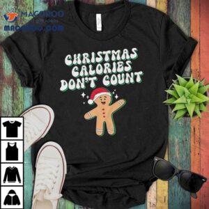 Bunker Branding Christmas Calories Don T Coun Tshirt