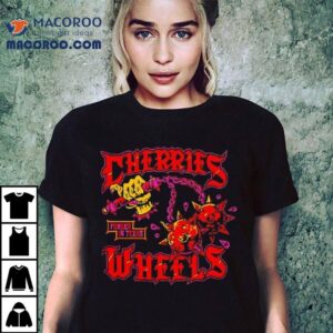Cherries Wheels Forged In Texas Shirt 2 Cherries Wheels Forged In Texas Tshirt