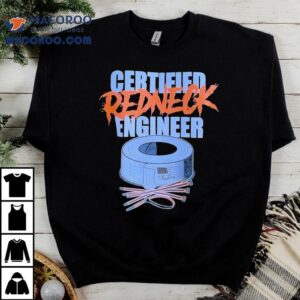 Cleetus Mcfarland Certified Redneck Engineer Tshirt