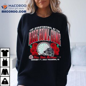 College Football Playoff 2025 Ohio State Buckeyes Rose Bowl Game Bound Shirt 2 College Football Playoff Ohio State Buckeyes Rose Bowl Game Bound Tshirt