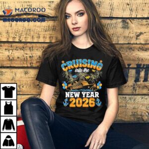 Cruise Into New Year Bringing New Year Tshirt