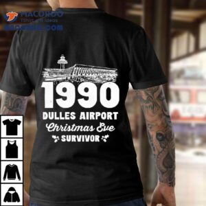 Dulles Airport Christmas Eve Survivor 1990 Vintage Shirt 2 Dulles Airport Christmas Eve Survivor Vintage Tshirt