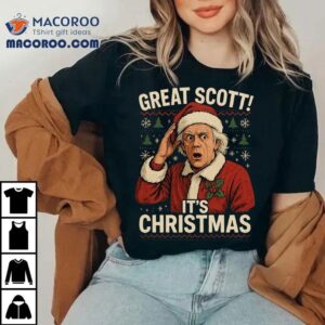 Great Scott It S Christmas Tshirt