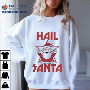 Hail Santa Rock And Roll Merry Christmas Tshirt
