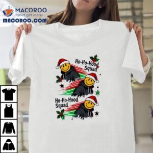Ho Ho Hood Squad Christmas Smiley Face Tshirt