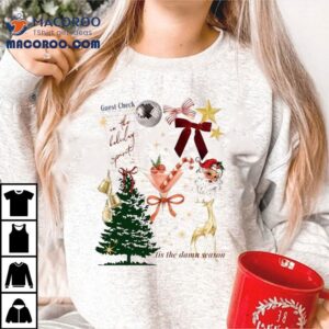In The Holiday Spirit Tis The Damn Season Christmas Shirt 2 In The Holiday Spirit Tis The Damn Season Christmas Tshirt