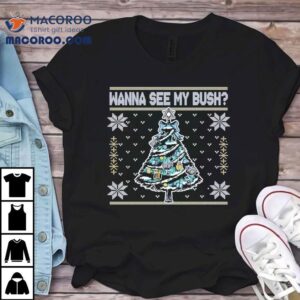 Israel Wanna See My Bush Christmas Tree Shirt 2 Israel Wanna See My Bush Christmas Tree Tshirt