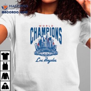 Los Angeles Dodgers Skyline City Worldd Champions Tshirt