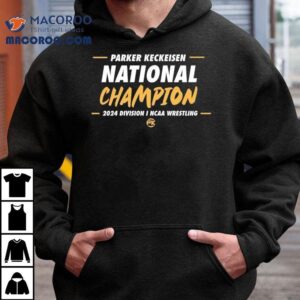 Parker Keckeisen National Champion Division I Ncaa Northern Iowa Wrestling Tshirt
