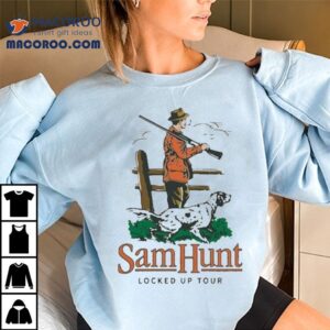 Sam Hunt The Dog Locked Up Tour Shirts 2 Sam Hunt The Dog Locked Up Tour S Tshirt