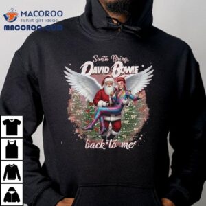 Santa Bring David Bowie Back To Me Merry Christmas Tshirt