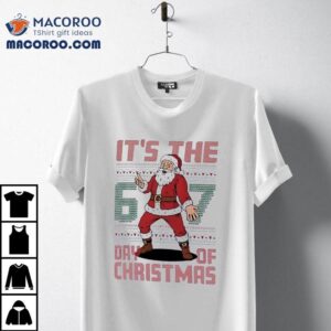 Santa Claus It S The Day Of Christmas Tshirt