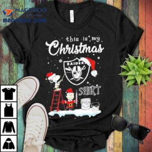 Snoopy And Charlie Brown Nfl Las Vegas Raiders This Is My Christmas Christmas Tshirt