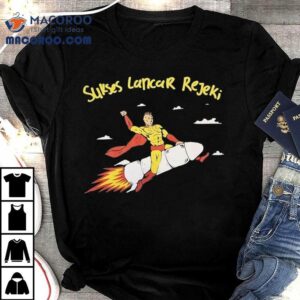 Sukses Lancar Rejeki Superhero Riding A Rocket Shirt 2 Sukses Lancar Rejeki Superhero Riding A Rocke Tshirt
