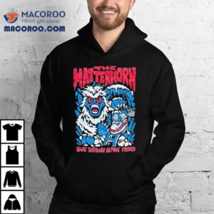 The Matterhorn Race Through Alpine Passes My Back Shirt 2 The Matterhorn Race Through Alpine Passes My Back Tshirt