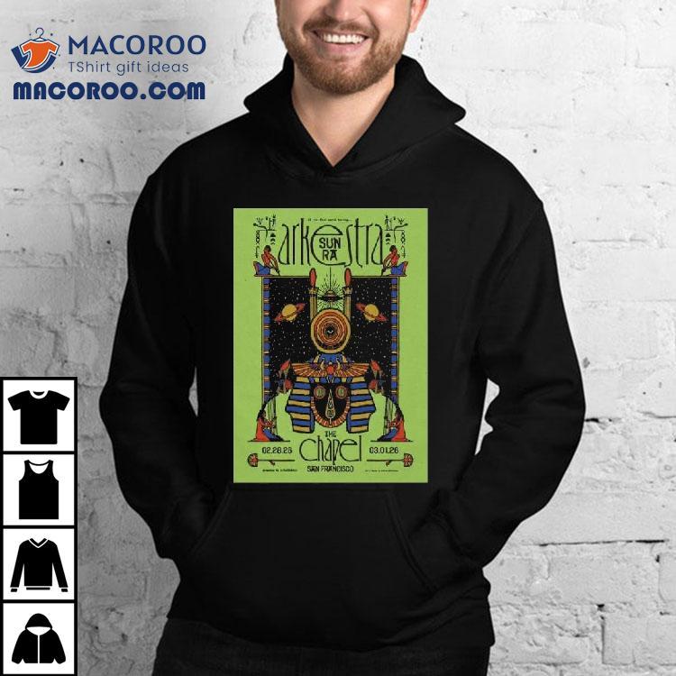 The Sun Ra Feb 28 March 1 2026 Arkestra San Francisco Shirt The Sun Ra Feb 28 March 1 2026 Arkestra San Francisco Shirt