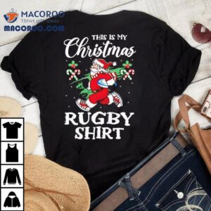 This Is My Christmas Rugby Christmas Jumper Tshirt
