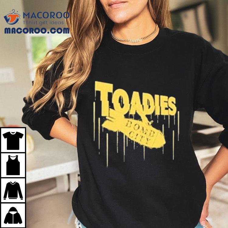 Toadies Bomb City Shirt Toadies Bomb City Shirt