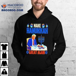 Trump Make Hanukkah Great Again David Star Israel Christmas Tshirt