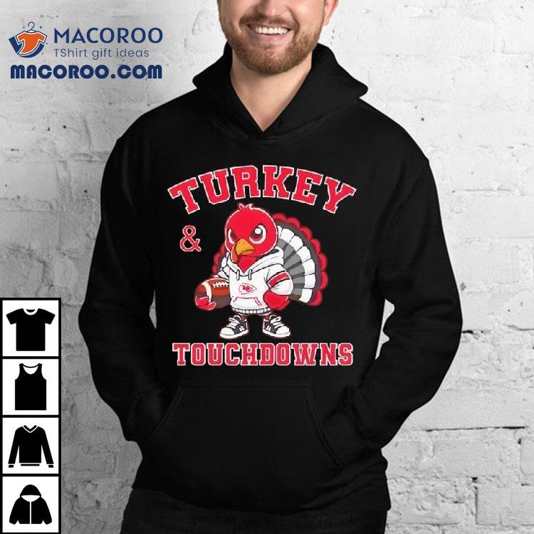 Turkey Touchdowns Kansas City Chiefs Thanksgiving Shirt Turkey Touchdowns Kansas City Chiefs Thanksgiving Shirt