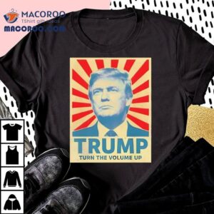Turn The Volume Up Zohran Mamdani For Nyc Trump Shirt 2 Turn The Volume Up Zohran Mamdani For Nyc Trump Tshirt