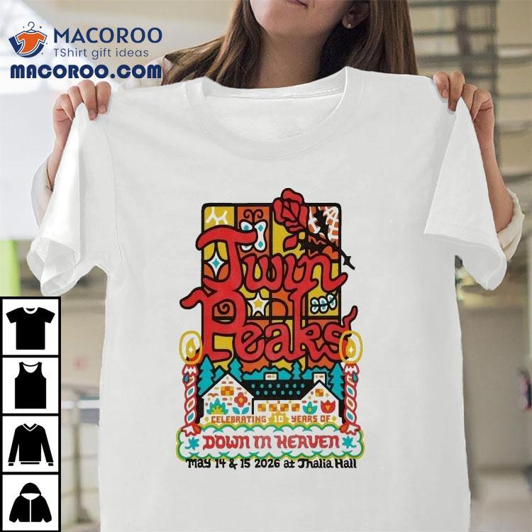 Twin Peaks At Thalia Hall On May 14-15 2026 Shirt Twin Peaks At Thalia Hall On May 14-15 2026 Shirt