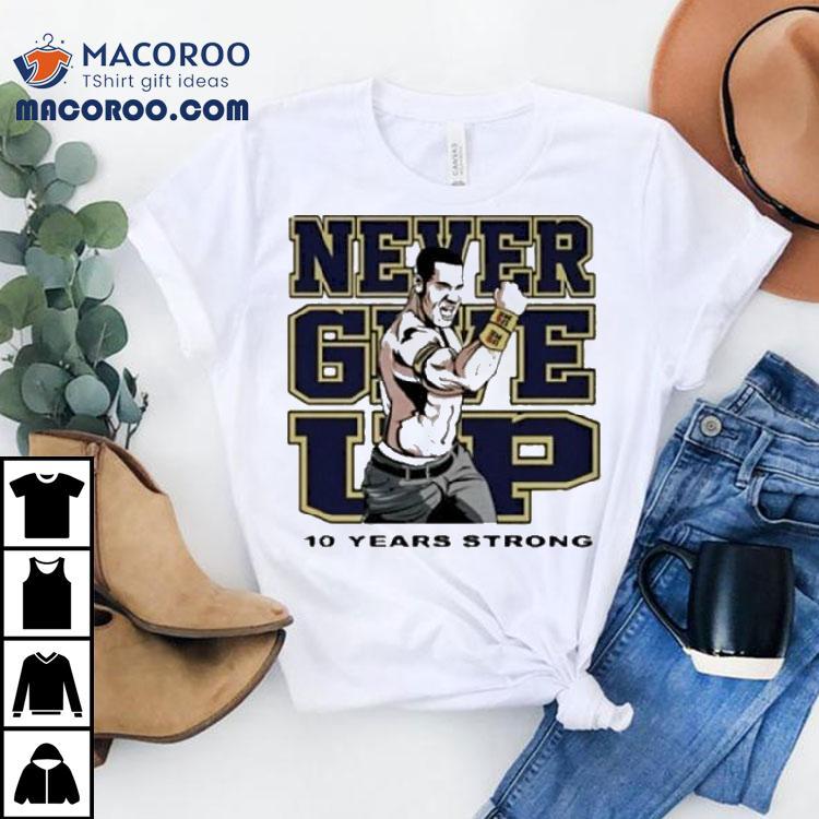 Tyrese Haliburton John Cena Never Give Up 10 Year Strong Shirt Tyrese Haliburton John Cena Never Give Up 10 Year Strong Shirt