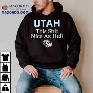 Utah This Shit Nice As Hell Utah Mammoth Logo Tshirt