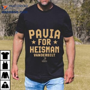 Vanderbilt Football Diego Pavia For Heisman Tshirt