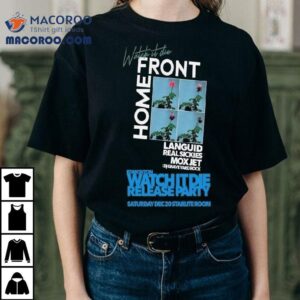 Watch It Die Home Front Starlite Room Dec Show Tshirt