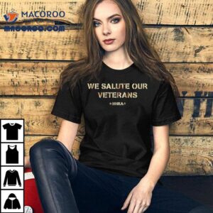 We Salute Our Veterans Nhra Tshirt