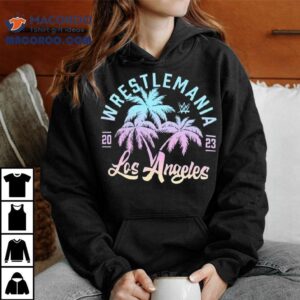 Wwe Wrestlemania Los Angeles Palm Trees Sweat Tshirt