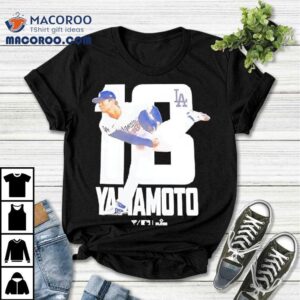 Yamamoto Number 18 Pitcher For The Los Angeles Dodgers Shirt 2 Yamamoto Number Pitcher For The Los Angeles Dodgers Tshirt