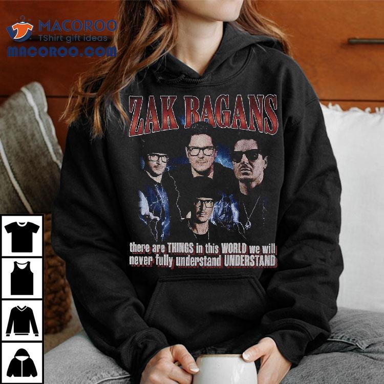 Zak Bagans There Are Things In This World We Will Never Fully Understand T-shirt Zak Bagans There Are Things In This World We Will Never Fully Understand T-shirt