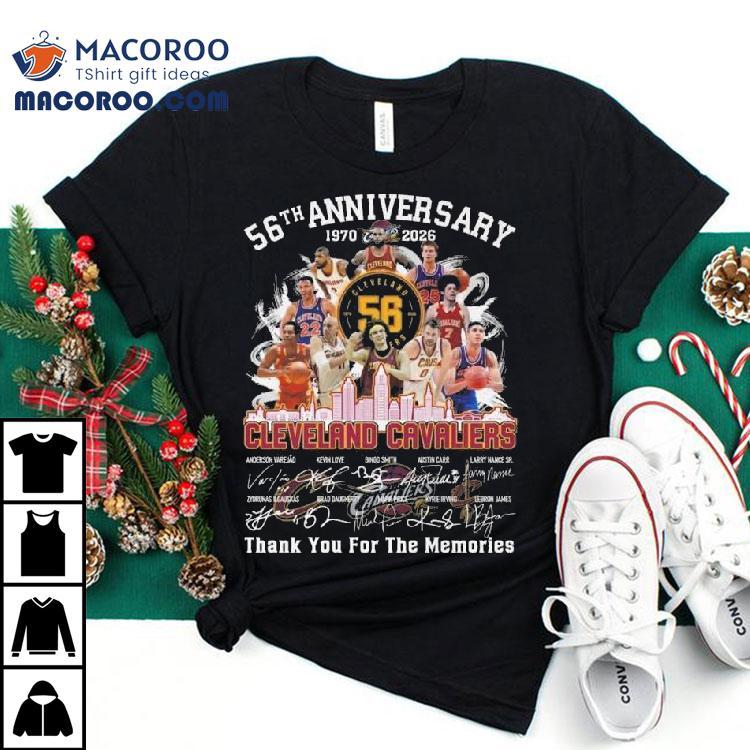 56th Anniversary 1970 – 2026 Cleveland Cavaliers Thank You For The Memories Signatures Shirt 56th Anniversary 1970 – 2026 Cleveland Cavaliers Thank You For The Memories Signatures Shirt