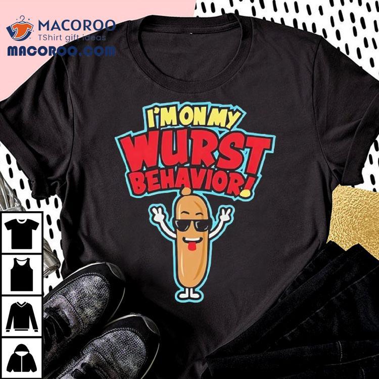 A Very Jonas Christmas Movie I’m On My Wurst Behavior Shirt A Very Jonas Christmas Movie I’m On My Wurst Behavior Shirt