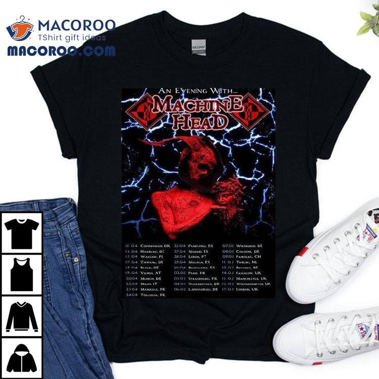 An Evening With Machine Head April And May Of 2026 Schedule Dates Shirt An Evening With Machine Head April And May Of 2026 Schedule Dates Shirt